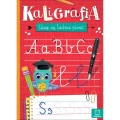 KALIGRAFIA. UCZĘ SIĘ ŁADNIE PISAĆ