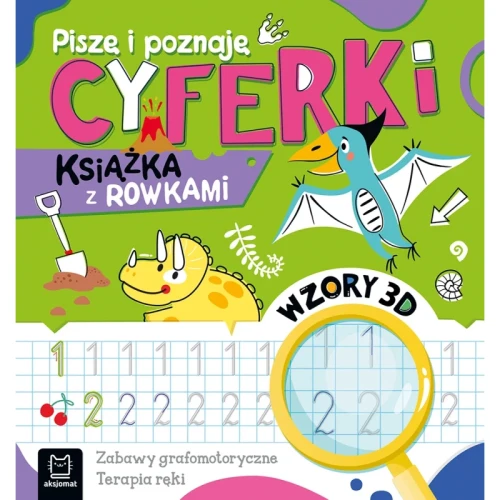 Piszę i poznaję. Cyferki. Książka z rowkami. Wzory 3D. Zabawy grafomotoryczne, terapia ręki